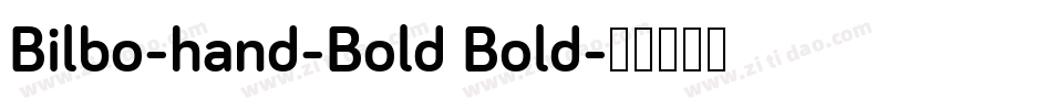 Bilbo-hand-Bold Bold字体转换